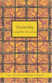 Cover of: Truxton King by George Barr McCutcheon