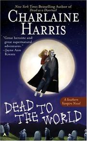 Cover of: Dead to the World (Southern Vampire Mysteries, Book 4) by Charlaine Harris