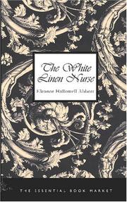 Cover of: The White Linen Nurse by Eleanor Hallowell Abbott