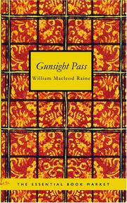 Cover of: Gunsight Pass by William MacLeod Raine, William MacLeod Raine