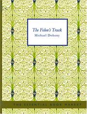 Cover of: The Felon\'s Track (Large Print Edition) by Michael Doheny
