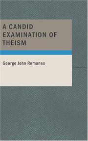 Cover of: A Candid Examination of Theism by George John Romanes