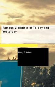 Cover of: Famous Violinists of To-day and Yesterday