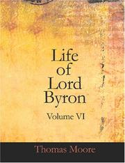 Cover of: Life of Lord Byron Volume VI (Large Print Edition)