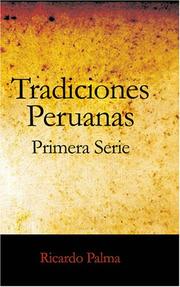 Cover of: Tradiciones Peruanas primera serie by Ricardo Palma