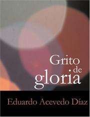 Cover of: Grito de Gloria (Large Print Edition) by Eduardo Acevedo Díaz