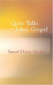 Cover of: Quiet Talks on John\'s Gospel by Samuel Dickey Gordon