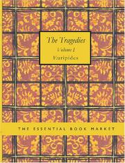 Cover of: The Tragedies of Euripides Volume I (Large Print Edition)