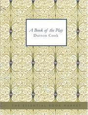 Cover of: A Book of the Play (Large Print Edition) by Dutton Cook, Dutton Cook