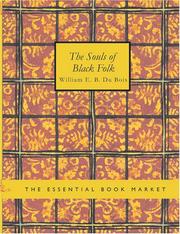 Cover of: The Souls of Black Folk (Large Print Edition) by W. E. B. Du Bois, Monica M. Elbert, Walter Covell, Henry Louis Gates, Jr., Arnold Rampersad, Prentice Onayemi, Shawn Alexander, Eugene F. Provenzo, Slingshot Books, Monty, Karl Simrock, Farah Jasmine Griffin, Héctor Arnau, Brent Hayes Edwards, Patricia H. Hinchey, W. E. B. Du Bois