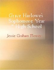 Cover of: Grace Harlowe\'s Sophomore Year at High School (Large Print Edition): The Record of the Girl Chums in Work and Athletics