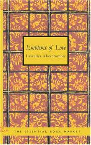 Cover of: Emblems of Love by Lascelles Abercrombie, Lascelles Abercrombie