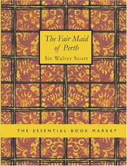 Cover of: The Fair Maid of Perth (Large Print Edition): The Fair Maid of Perth (Large Print Edition) by Sir Walter Scott