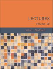 Cover of: John L. Stoddard\'s Lectures Volume 10 (Large Print Edition) by John L. Stoddard
