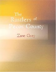 Cover of: The Rustlers of Pecos County (Large Print Edition) by Zane Grey