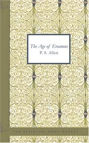 Cover of: The Age of Erasmus by P. S. Allen