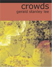 Cover of: Crowds (Large Print Edition) by Gerald Stanley Lee