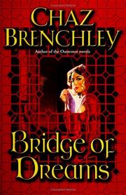 Cover of: Bridge of dreams by Chaz Brenchley