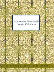 Cover of: Matrimonio Bien Avenido (Large Print Edition) by Fernán Caballero