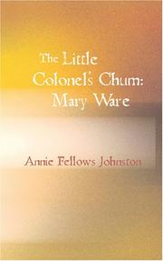 Cover of: The Little Colonel s Chum by Annie Fellows Johnston, Annie Fellows Johnston