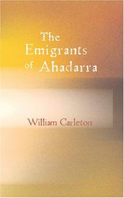 Cover of: The Emigrants of Ahadarra: The Works of William Carleton Volume Two