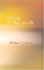 Cover of: Going To Maynooth by William Carleton, William Carleton