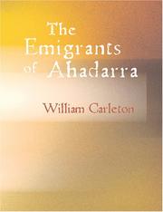 Cover of: The Emigrants of Ahadarra (Large Print Edition) by William Carleton, William Carleton