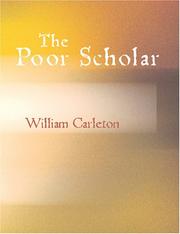 Cover of: The Poor Scholar (Large Print Edition): The Works of William Carleton Volume Three