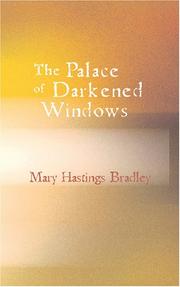 Cover of: The Palace of Darkened Windows by Mary Hastings Bradley