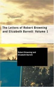 Cover of: The Letters of Robert Browning and Elizabeth Barrett Volume 1 by Robert Browning