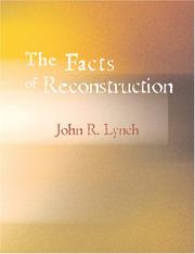 Cover of: The Facts of Reconstruction (Large Print Edition) by John R. Lynch