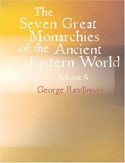 Cover of: The Seven Great Monarchies of the Ancient Eastern World: Volume 6: Parthia