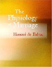 Cover of: The Physiology of Marriage (Large Print Edition) by Honoré de Balzac