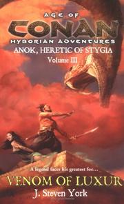 Cover of: The Venom of Luxur: Anok, Heretic of Stygia Volume III (Ages of Conan Hyborian Adventure)