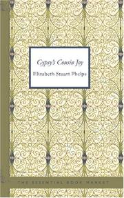 Gypsy's cousin Joy by Elizabeth Stuart Phelps