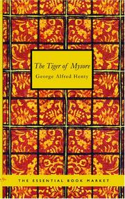 Cover of: The Tiger of Mysore by G. A. Henty