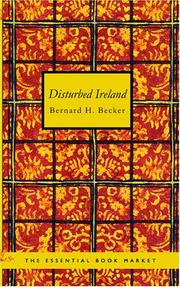 Disturbed Ireland by Bernard H. Becker
