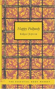 Cover of: Happy Pollyooly by Edgar Jepson