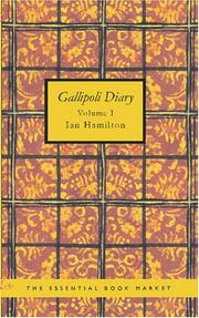 Cover of: Gallipoli Diary Volume I by Ian Hamilton