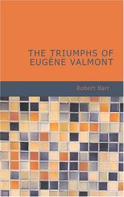 Cover of: The Triumphs of Eugène Valmont by Robert Barr