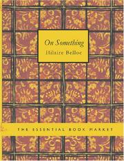 Cover of: On Something (Large Print Edition) by Hilaire Belloc