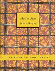 Cover of: Man to Man (Large Print Edition) by Jackson Gregory