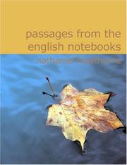 Cover of: Passages from the English Notebooks (Large Print Edition): Passages from the English Notebooks (Large Print Edition) by Nathaniel Hawthorne