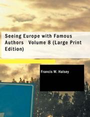 Cover of: Seeing Europe with Famous Authors Volume 8 (Large Print Edition) by Francis W. Halsey, Francis W. Halsey