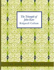 Cover of: The Triumph of John Kars (Large Print Edition) by Ridgwell Cullum