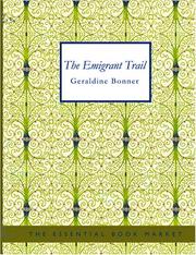 Cover of: The Emigrant Trail (Large Print Edition) by Geraldine Bonner