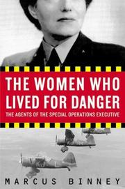 Cover of: The Women Who Lived for Danger | Marcus Binney