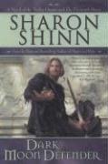 Cover of: Dark Moon Defender (A Novel of the Twelve Houses) by Sharon Shinn