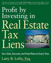 Cover of: Profit by Investing in Real Estate Tax Liens: Earn Safe, Secured, and Fixed Returns Every Time