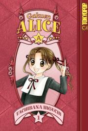 Cover of: Gakuen Alice Volume 1 (Gakuen Alice) by 樋口 橘, 樋口 橘